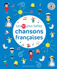  Gallimard Jeunesse - Les 30 plus belles chansons françaises. 1 CD audio