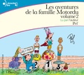  Pef - Les aventures de la famille Motordu Tome 2 : . 1 CD audio