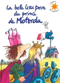  Pef - La belle lisse poire du Prince de Motordu. 1 CD audio