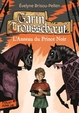 Evelyne Brisou-Pellen - Garin Trousseboeuf  : L'anneau du Prince Noir.