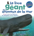 Marie Greenwood et Peter Minister - Le livre géant des animaux de la mer.