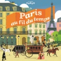 Jean-Michel Billioud et Simone Massoni - Paris au fil du temps.