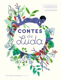 Muriel Bloch et Violaine Leroy - Contes de Luda.