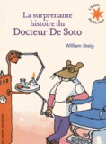 William Steig - La surprenante histoire du docteur De Soto.