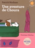 Patrick Modiano et Dominique Zehrfuss - Une aventure de Choura.
