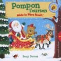 Benji Davies - Pompon l'ourson  : Aide le Père Noël !.