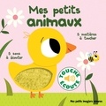 Marion Billet - Mes petits animaux - 5 sons à écouter, 5 matières à toucher.