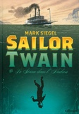 Mark Siegel - Sailor Twain - Ou La Sirène dans l'Hudson.