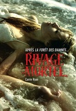 Carrie Ryan - Rivage mortel.