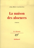 Jean-Marie Laclavetine - La Maison des absences.