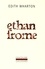 Edith Wharton - Ethan Frome.