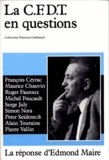 Roger Fauroux et Michel Foucault - La Cfdt En Questions.