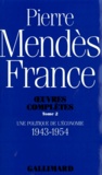 Pierre Mendès France - Oeuvres complètes - Tome 2, Une Politique de l'économie (1943-1954).