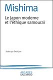 Yukio Mishima - Le Japon moderne et l'éthique samouraï. - La voie du Hagakuré.