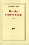 Jean-Michel Frank - Dernier, dernier nuage.