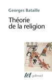 Georges Bataille - Théorie de la religion.