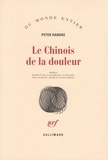 Peter Handke - Le Chinois de la douleur.