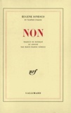 Eugène Ionesco - Non.