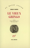 Carlos Fuentes - Le Vieux Gringo.