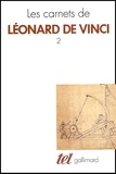 Léonard de Vinci - Les carnets de Léonard de Vinci. - Tome 2.