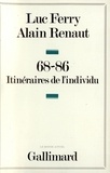 Luc Ferry et Alain Renaut - 68-86 - Itinéraires de l'individu.