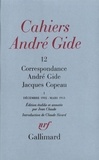 André Gide et Jacques Copeau - CAHIERS ANDRE GIDE N°12 : CORRESPONDANCE ANDRE GIDE JACQUES COPEAU. - Décembre 1902-Mars 1913.