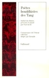  Collectifs et Jacob Paul - Poetes Bouddhistes Des Tang.
