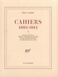 Paul Valéry - Cahiers, 1894-1914 - Tome 1.