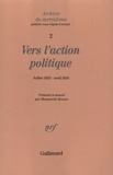 Marguerite Bonnet - Archives du Surréalisme N° 2 : Vers l'action politique - De "La Révolution d'abord et toujours !", Juillet 1925, au Projet de "La Guerre civile", Avril 1926.