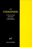 Jim Thompson - Le Lien conjugal ; 1275 âmes ; Des Cliques et des cloaques.