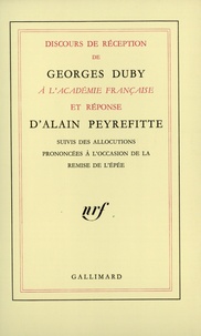 Alain Peyrefitte et Georges Duby - Discours de réception de Georges Duby à l'Académie française et réponse d'Alain Peyrefitte....