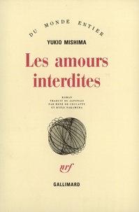 Yukio Mishima - Les Amours interdites.