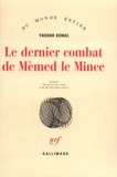 Yachar Kemal - Le Dernier combat de Mèmed le Mince.