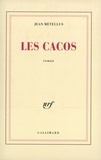 Jean Métellus - Les cacos.