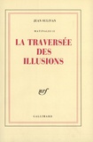 Jean Sulivan - Matinales Tome 2 - La Traversée des illusions.