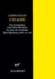 James Hadley Chase - Pas d'orchidées pour Miss Blandish - La chair de l'orchidée ; Miss Shumway jette un sort.