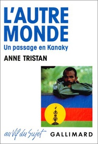 Anne Tristan - L'autre monde - Un passage en Kanoky.