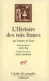  Grégoire de Tours - L'histoire des rois francs.
