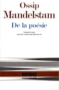 Ossip Mandelstam - De la poésie.