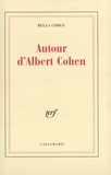 Bella Cohen - Autour D'Albert Cohen.