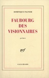 Dominique Pagnier - Le faubourg des visionnaires.