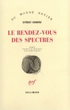 György Konràd - Le Rendez-vous des spectres.
