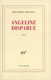 Jean-Pierre Giraudoux - Angeline disparue.