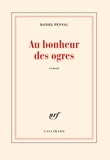 Daniel Pennac - Au bonheur des ogres.