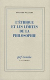 Bernard Williams - L'éthique et les limites de la philosophie.