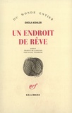 Sheila Kohler - Un endroit de rêve.