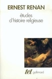 Ernest Renan - Etudes d'histoire religieuse - Suivi de Nouvelles études d'histoire religieuse.