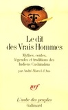 André-Marcel d' Ans - Le dit des Vrais Hommes - Mythes, contes, légendes et traditions des Indiens Cashinahua.