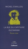 Michel Chaillou - La Rue Du Capitaine Olchanski.