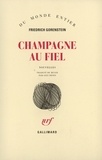 Friedrich Gorenstein - Champagne au fiel.